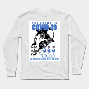 The Enemy is COVID-19 Long Sleeve T-Shirt